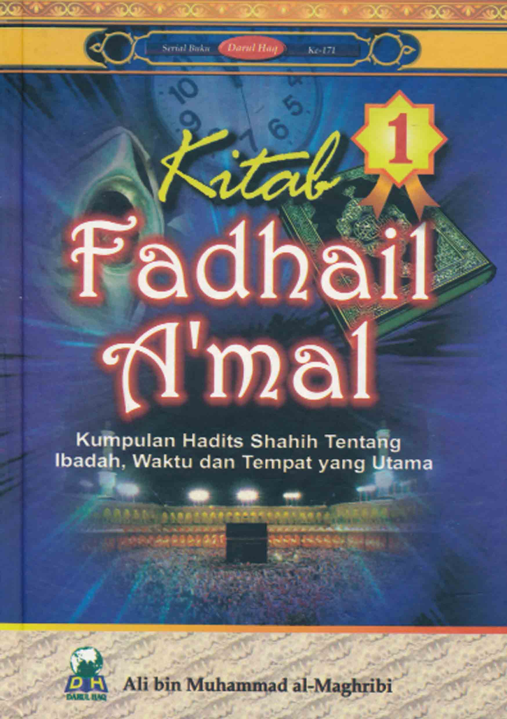 KITAB FADHOILUL AMAL (jilid 1)